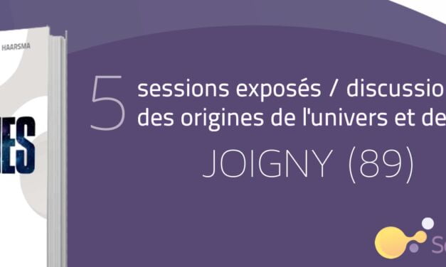 Bible et Science : Exposés / discussions autour des origines de l&rsquo;univers et de l&rsquo;homme à Joigny, le 7 Janvier 2017