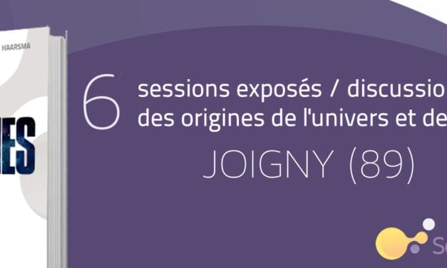 Bible et Science : Exposés / discussions autour des origines de l&rsquo;univers et de l&rsquo;homme à Joigny, le 4 février 2017
