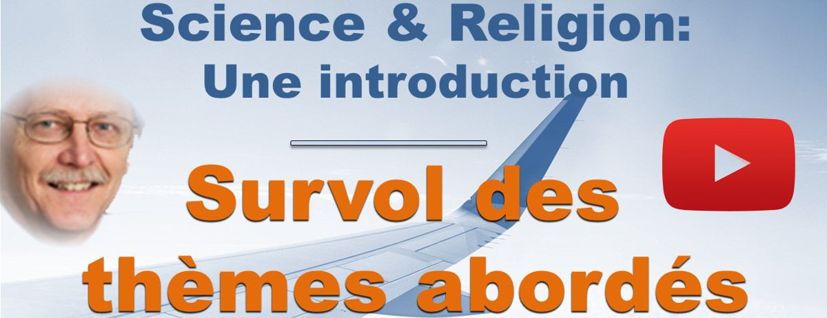 Video Survol du cours en ligne Science et Religion de D. Lamoureux