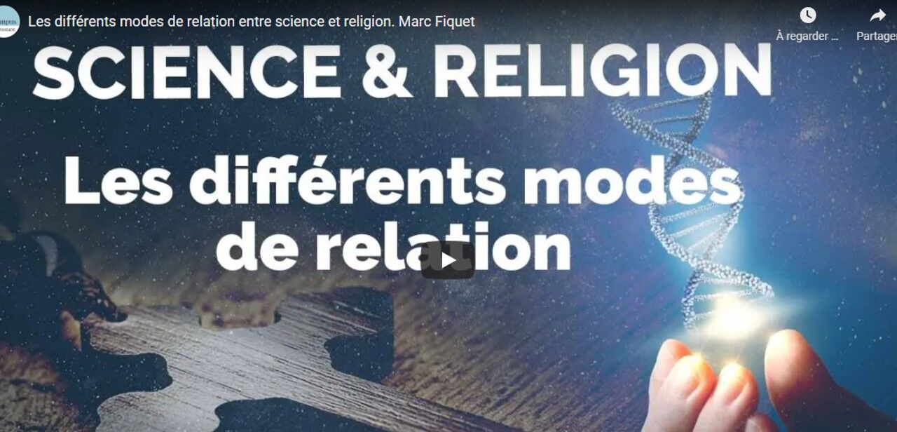 Video : Les différents modes de relation entre science et religion