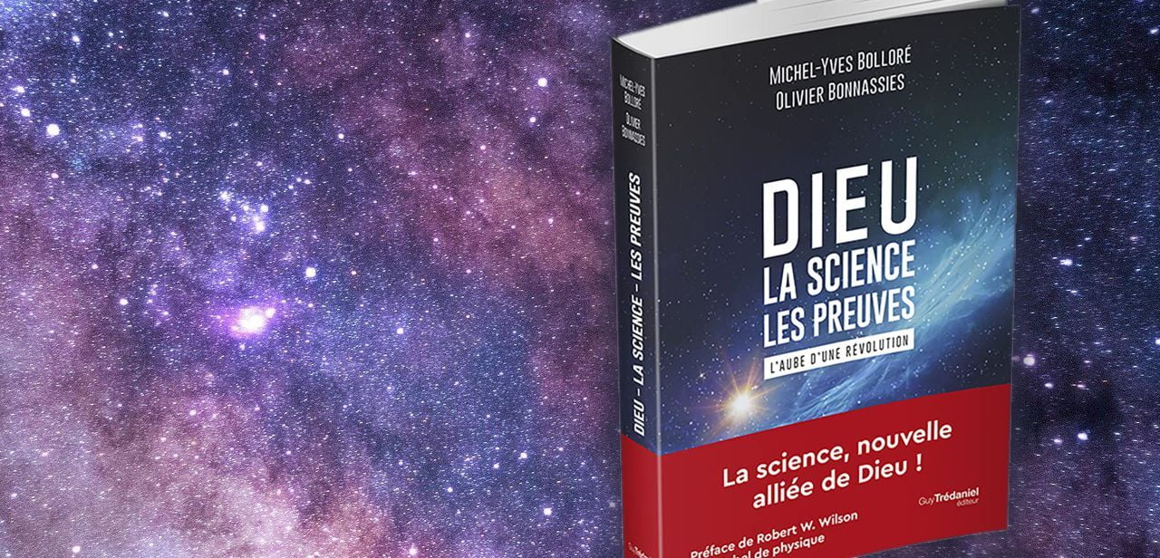 Dieu – La science – Les preuves, le livre ! La science fait-elle vraiment la preuve de Dieu ?