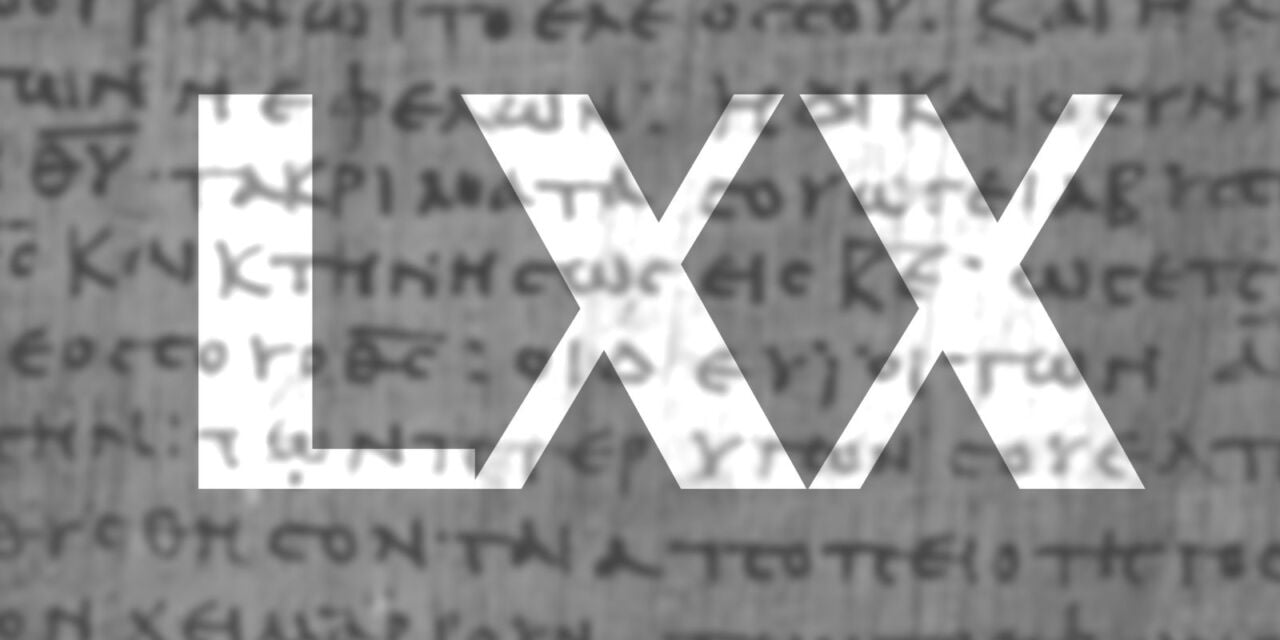 12 Questions sur la Bible de la Septante (LXX), les réponses de Science & Foi